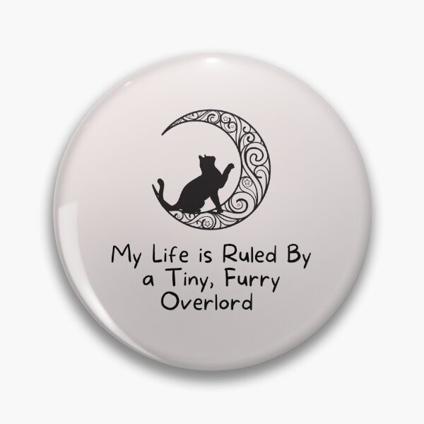 Item preview, Cat in the Moon My Life Is Ruled By a Tiny Furry Overlord  designed and sold by Cheeeeky.
