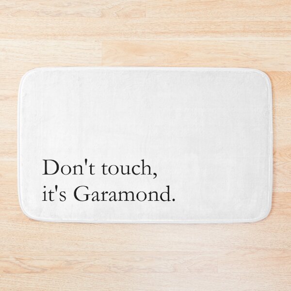 Item preview, Don't touch, it's Garamond (black) designed and sold by Cool Club Shop.