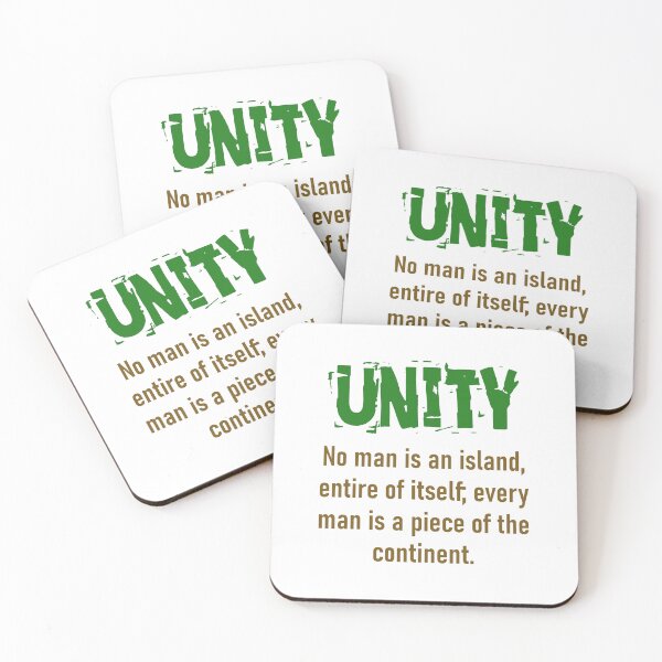 Item preview, No Man Is An Island - Unity Quote designed and sold by CrankyOldDude.