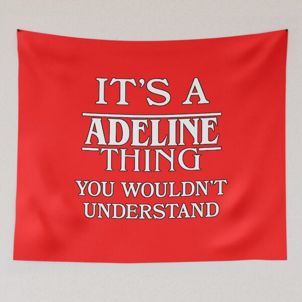 Item preview, Its A Adeline Thing You Wouldnt Understand Funny Cute Gift T Shirt For Men Women Hoodie Sweatshirt Sticker Family Reunion Party designed and sold by arcadetoystore.