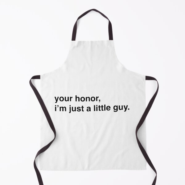 Item preview, Your Honor I'm Just a Little Guy designed and sold by tsvir.