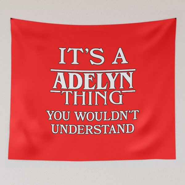 Item preview, Its A Adelyn Thing You Wouldnt Understand Funny Cute Gift T Shirt For Men Women Hoodie Sweatshirt Sticker Family Reunion Party designed and sold by arcadetoystore.