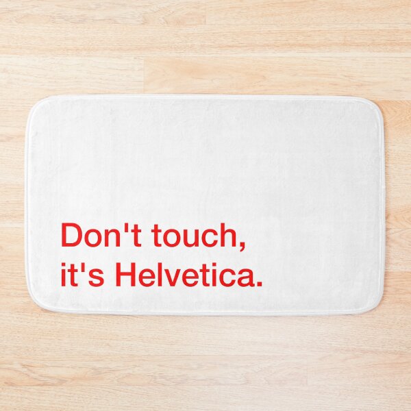 Item preview, Don't touch, it's Helvetica (red) designed and sold by Cool Club Shop.