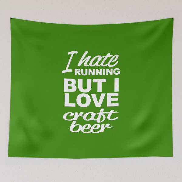 Item preview, I Hate Running, But I Love Craft Beer designed and sold by flipper42.