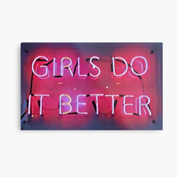 Girls Do It Better Neon Metal Print