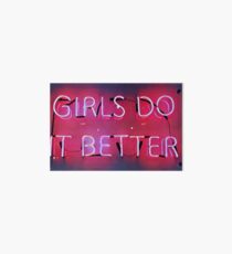 Girls Do It Better Neon Art Board Print