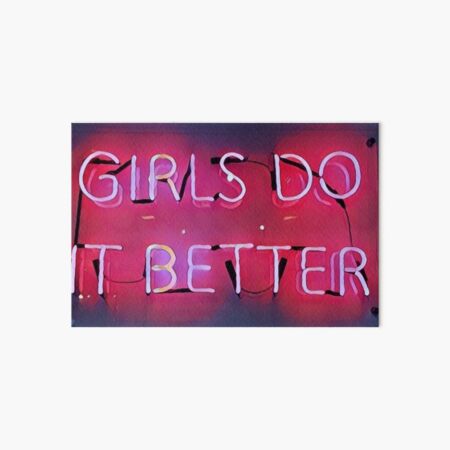 Girls Do It Better Neon Art Board Print
