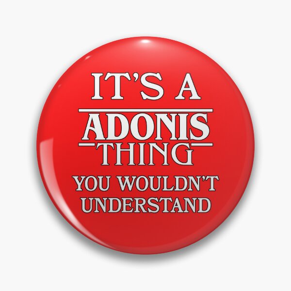 Item preview, Its A Adonis Thing You Wouldnt Understand Funny Cute Gift T Shirt For Men Women Hoodie Sweatshirt Sticker Family Reunion Party designed and sold by arcadetoystore.