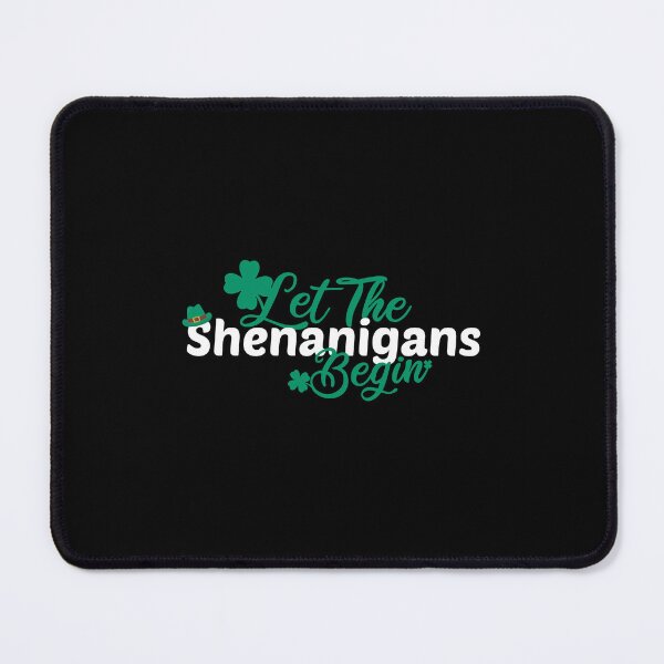 Item preview, Let The Shenanigans Begin St Patrick's Day designed and sold by Nouni-abdo.