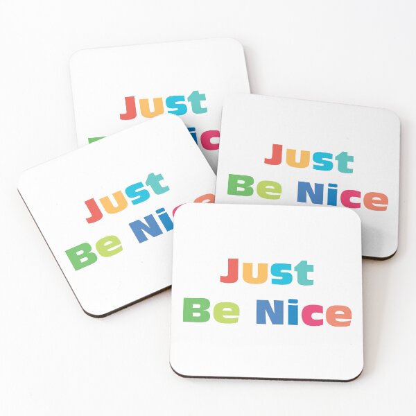 Item preview, Just Be Nice (Color) designed and sold by Colin Polley.