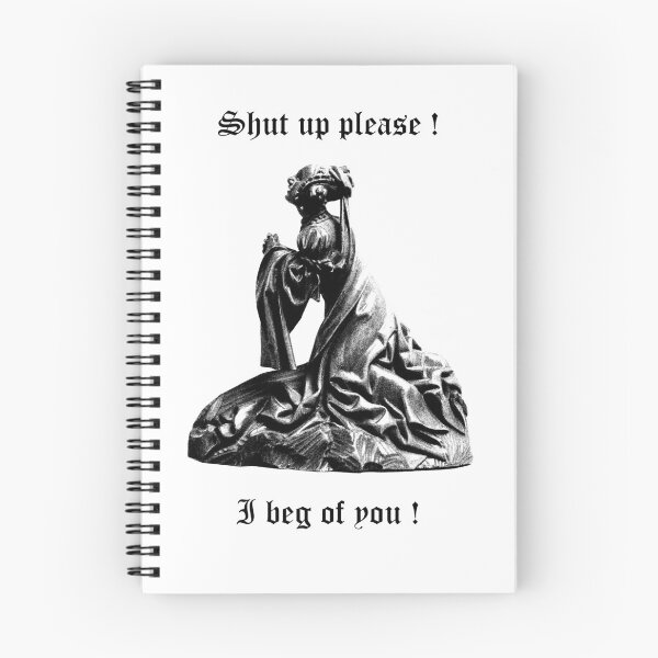 Item preview, Shut up please, i beg of you designed and sold by CreaFactory.