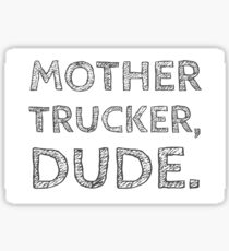 Vine Mother Trucker Sticker