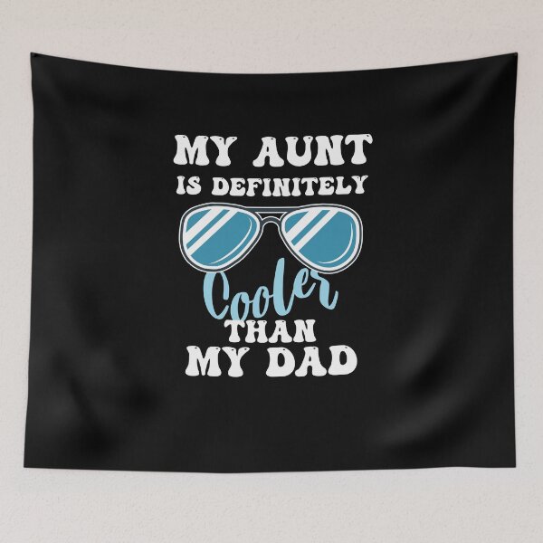 Item preview, My Aunt Is Definitely Cooler Than My Dad - Funny Baby Wear designed and sold by smailjr.