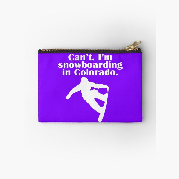 Item preview, Can't. I'm snowboarding in Colorado. designed and sold by flipper42.