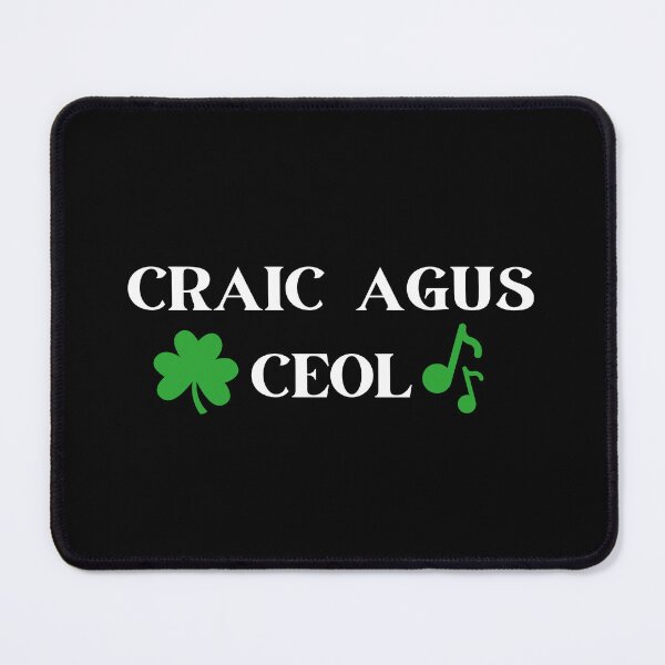 Item preview, Craic Agus Ceol Irish Language Gaeilge designed and sold by Irishprints.