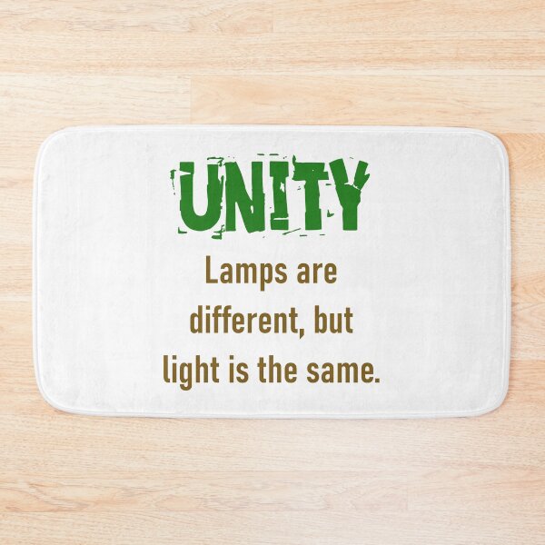 Item preview, Lamps Are Different But Light Is The Same - Unity Quote designed and sold by CrankyOldDude.
