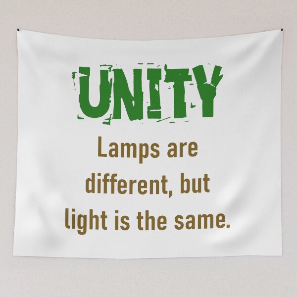 Item preview, Lamps Are Different But Light Is The Same - Unity Quote designed and sold by CrankyOldDude.