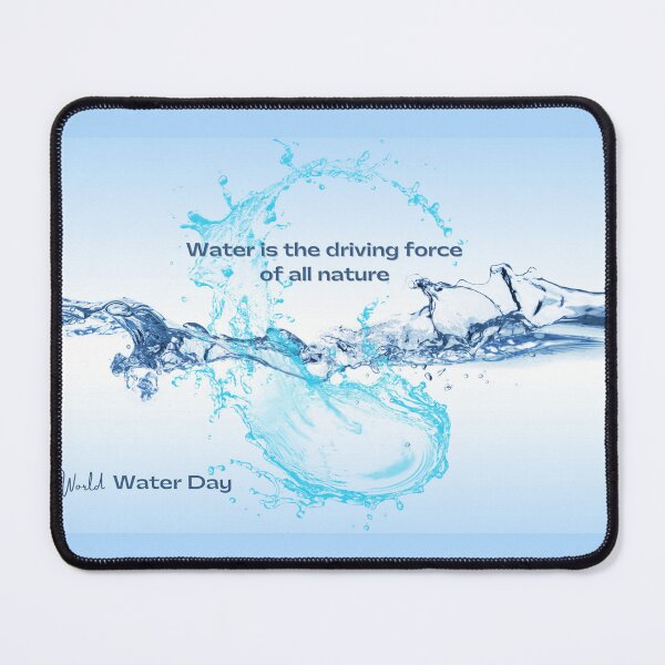 Item preview, World Water Day - Water is the driving force of all nature designed and sold by aywchen.