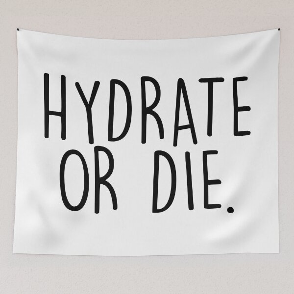 Item preview, HYDRATE OR DIE. designed and sold by MadEDesigns.