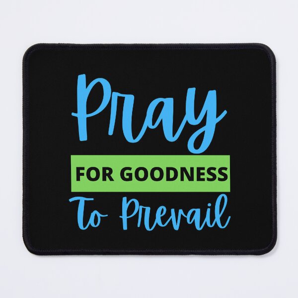 Item preview, Pray For Goodness designed and sold by cadillacmt.