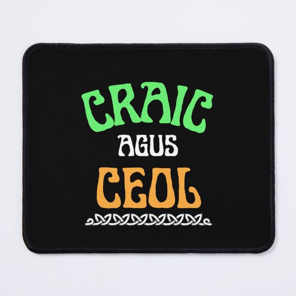 Item preview, Craic Agus Ceol Irish Language Gaeilge Celtic design designed and sold by Irishprints.