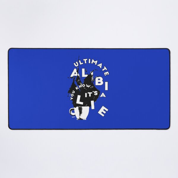 Item preview, ultimate alibi, you know it's a lie! designed and sold by elearor.