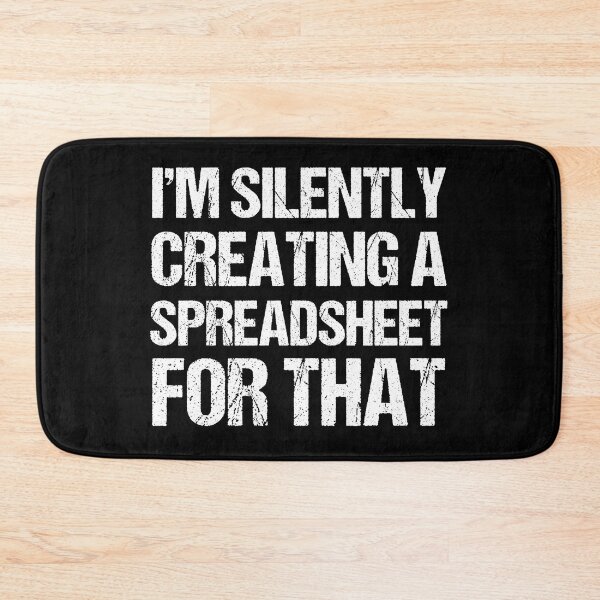 Item preview, I'm Silently Creating A Spreadsheet For That, Funny Accountant designed and sold by TheBestArt2022.