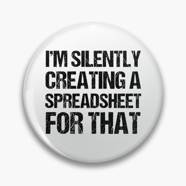 Item preview, I'm Silently Creating A Spreadsheet For That, Funny Accountant designed and sold by TheBestArt2022.