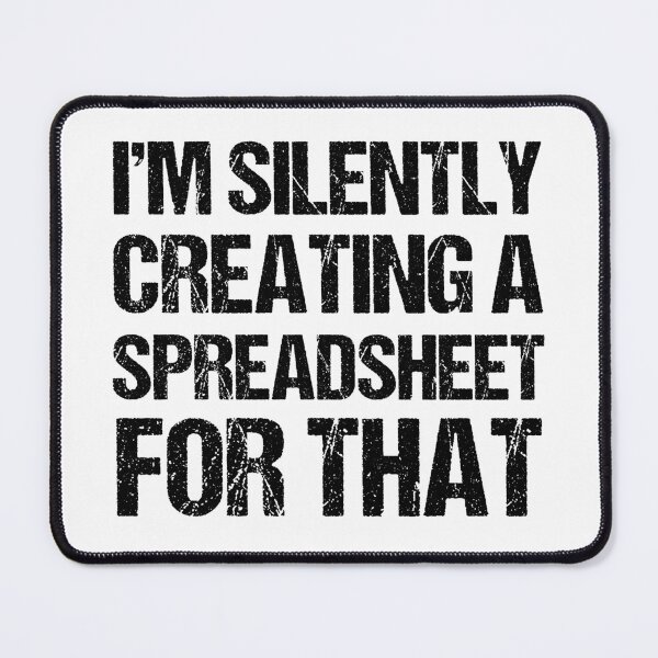 Item preview, I'm Silently Creating A Spreadsheet For That, Funny Accountant designed and sold by TheBestArt2022.