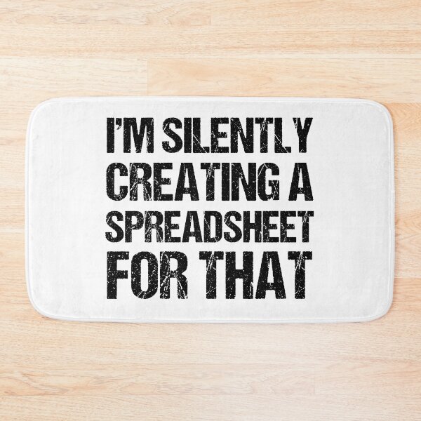 Item preview, I'm Silently Creating A Spreadsheet For That, Funny Accountant designed and sold by TheBestArt2022.