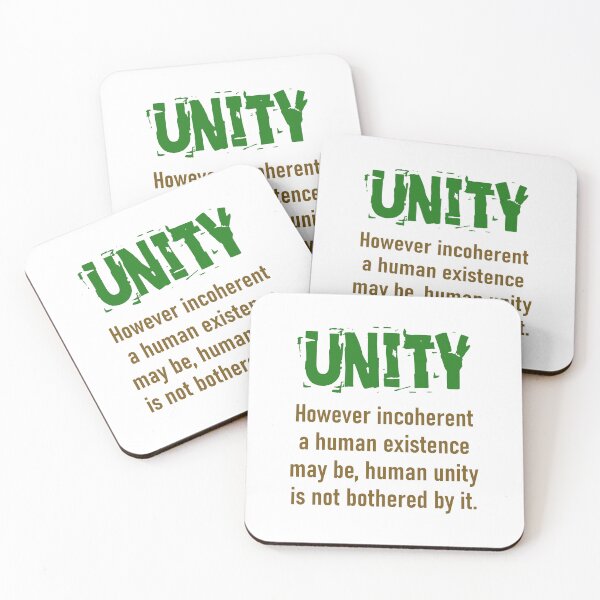 Item preview, However Incoherent A Human Existence - Unity Quote designed and sold by CrankyOldDude.