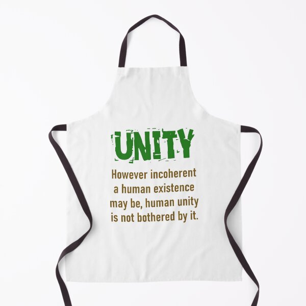 Item preview, However Incoherent A Human Existence - Unity Quote designed and sold by CrankyOldDude.