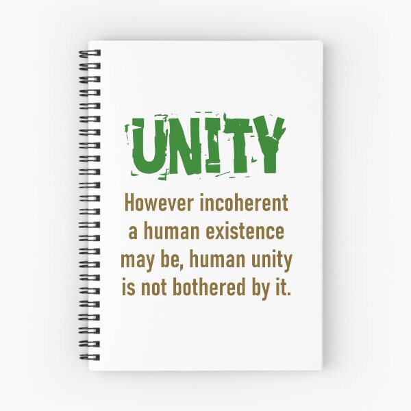 Item preview, However Incoherent A Human Existence - Unity Quote designed and sold by CrankyOldDude.
