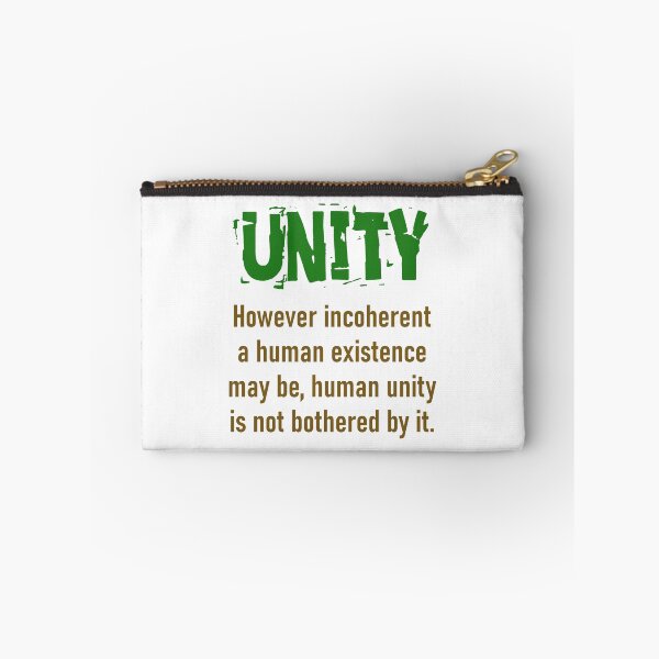 Item preview, However Incoherent A Human Existence - Unity Quote designed and sold by CrankyOldDude.