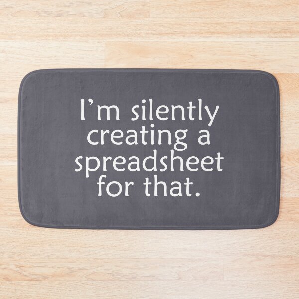 Item preview, I'm Silently Creating A Spreadsheet For That, Funny Accountant designed and sold by TheBestArt2022.
