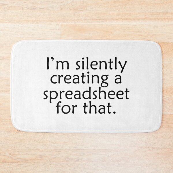 Item preview, I'm Silently Creating A Spreadsheet For That, Funny Accountant designed and sold by TheBestArt2022.