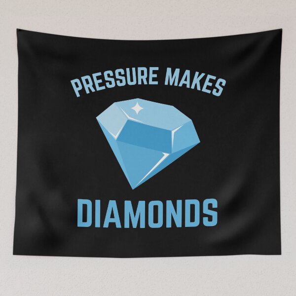 Item preview, "Pressure Makes Diamonds" Diamond Design designed and sold by SimpliText.