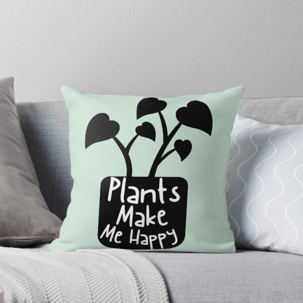 Item preview, Plants Make Me Happy designed and sold by DavidCJenkins95.