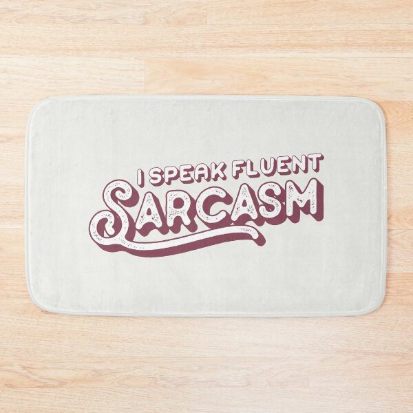 Item preview, I Speak Fluent Sarcasm designed and sold by Hatitudeology.
