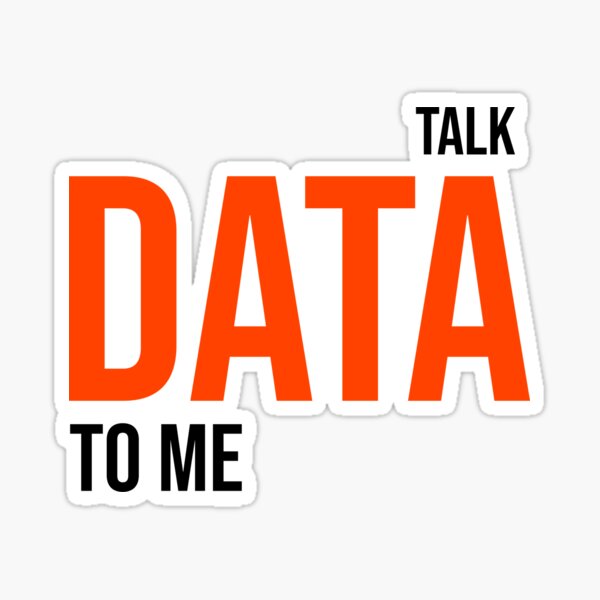 Talk Data to Me Geeker Sticker