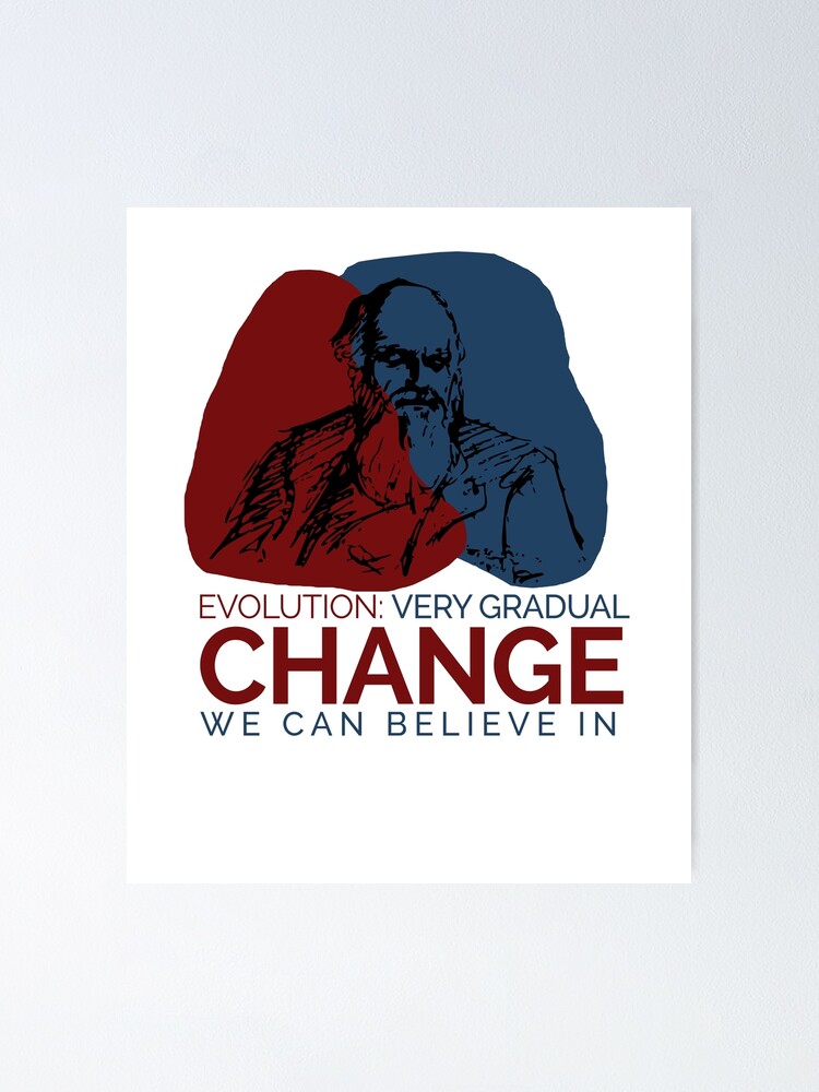 Very Gradual Change We Can Believe In Darwin T Shirt Very Gradual Change We Can Believe In Darwin T Shirt
