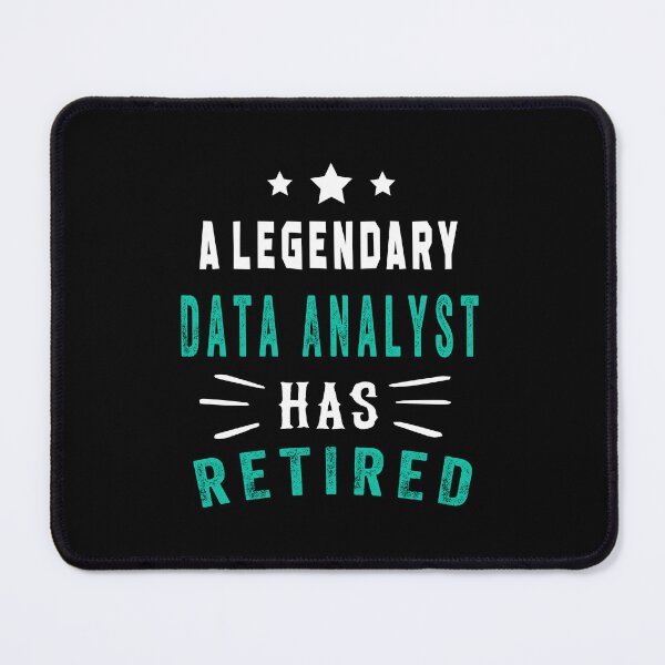 Item preview, A LEGENDARY Data Analyst HAS RETIRED designed and sold by ZEDSOU ⭐⭐⭐⭐⭐.