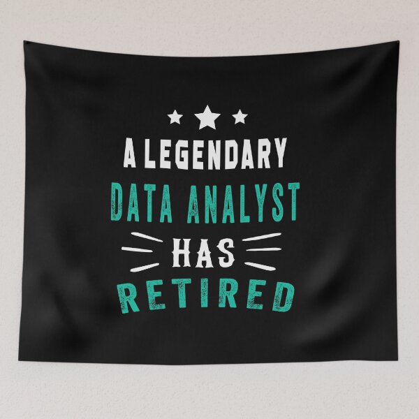 Item preview, A LEGENDARY Data Analyst HAS RETIRED designed and sold by ZEDSOU ⭐⭐⭐⭐⭐.