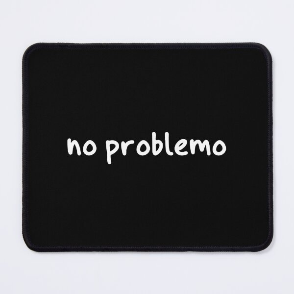 Item preview, No problemo designed and sold by allysmar.