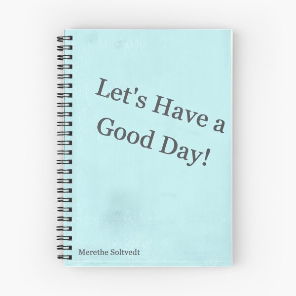 Item preview, Let's Have  A Good Day! - Cover Art - Light Blue designed and sold by Merethe Soltvedt.