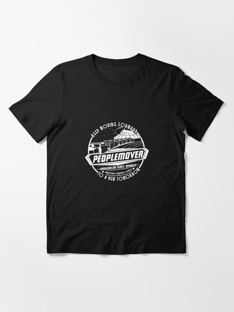 Keep Moving Forward Peoplemover - Tomorrowland Magic Kingdom Shirt