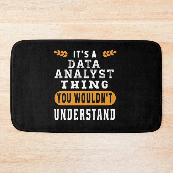 Item preview, IT'S a Data Analyst THING YOU WOULDN'T UNDERSTAND designed and sold by ZEDSOU ⭐⭐⭐⭐⭐.