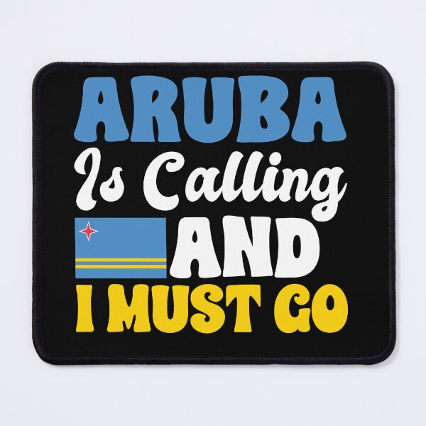 Item preview, Aruba is calling and I must go - Motivational quote designed and sold by obedtheartist.