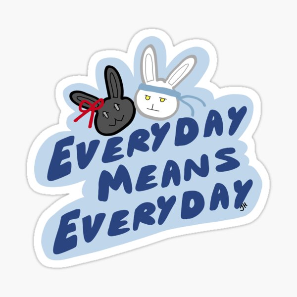 Item preview, Everyday Means Everyday designed and sold by Jinath Hyder.