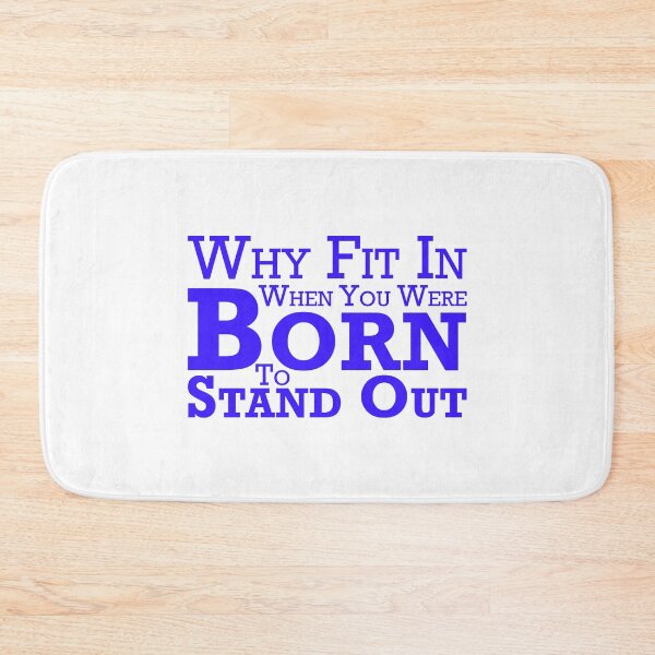 Item preview, Why Fit In When You Were Born To Stand Out designed and sold by Bend-The-Trendd.